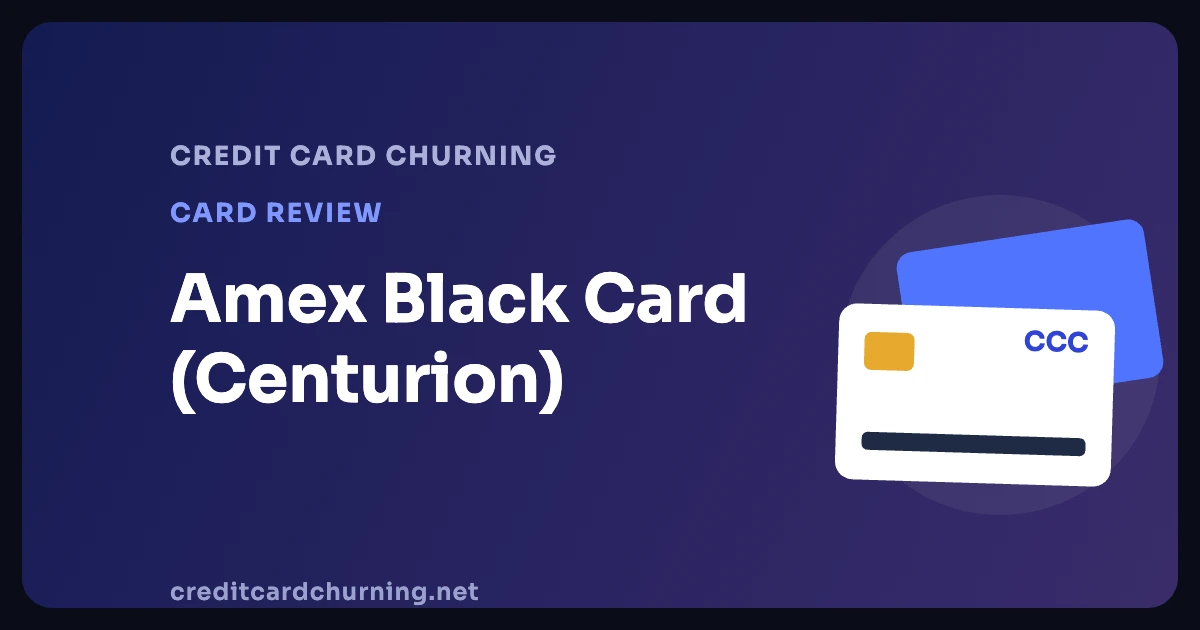Amex Black Card (Centurion): 2026 Facts - Credit Card Churning
