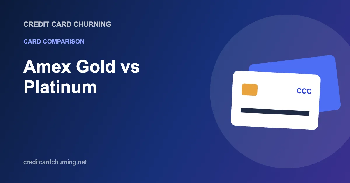 Amex Gold vs Platinum - Credit Card Churning