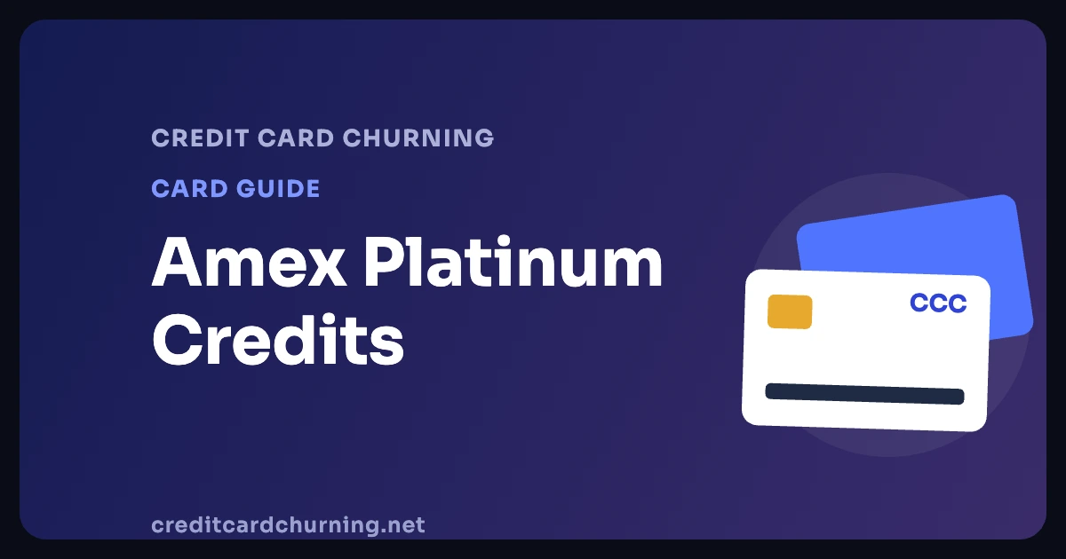 Amex Platinum Credits: Every Credit Explained - Credit Card Churning