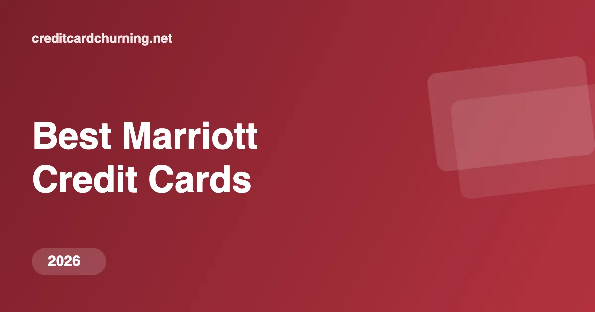 Best Marriott Credit Cards for 2026 - Credit Card Churning