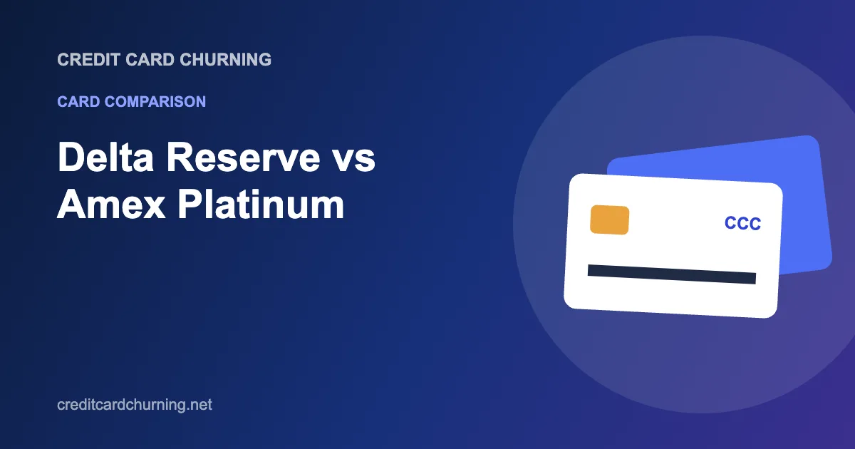Delta SkyMiles Reserve vs Amex Platinum comparison from Credit Card Churning