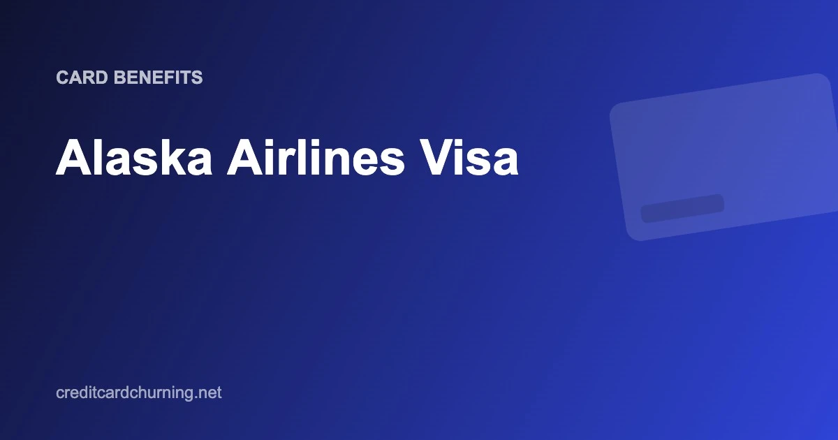 Alaska Airlines Visa Benefits - Credit Card Churning