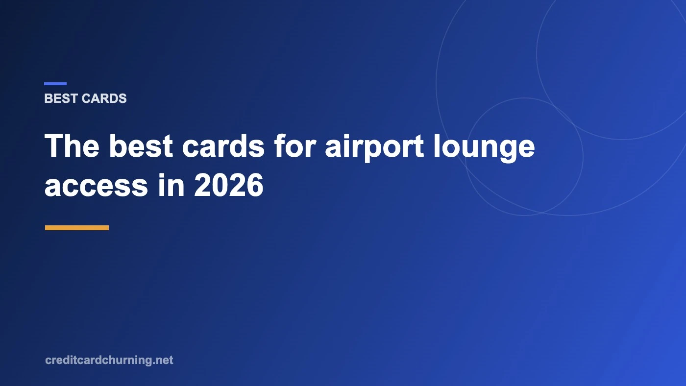 Best cards for airport lounge access in 2026