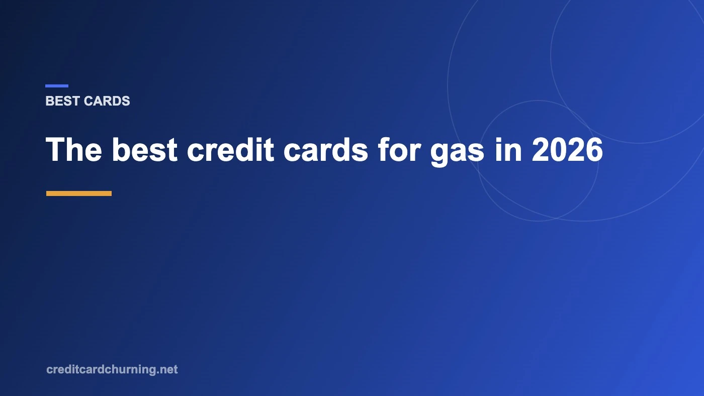 Best credit cards for gas in 2026