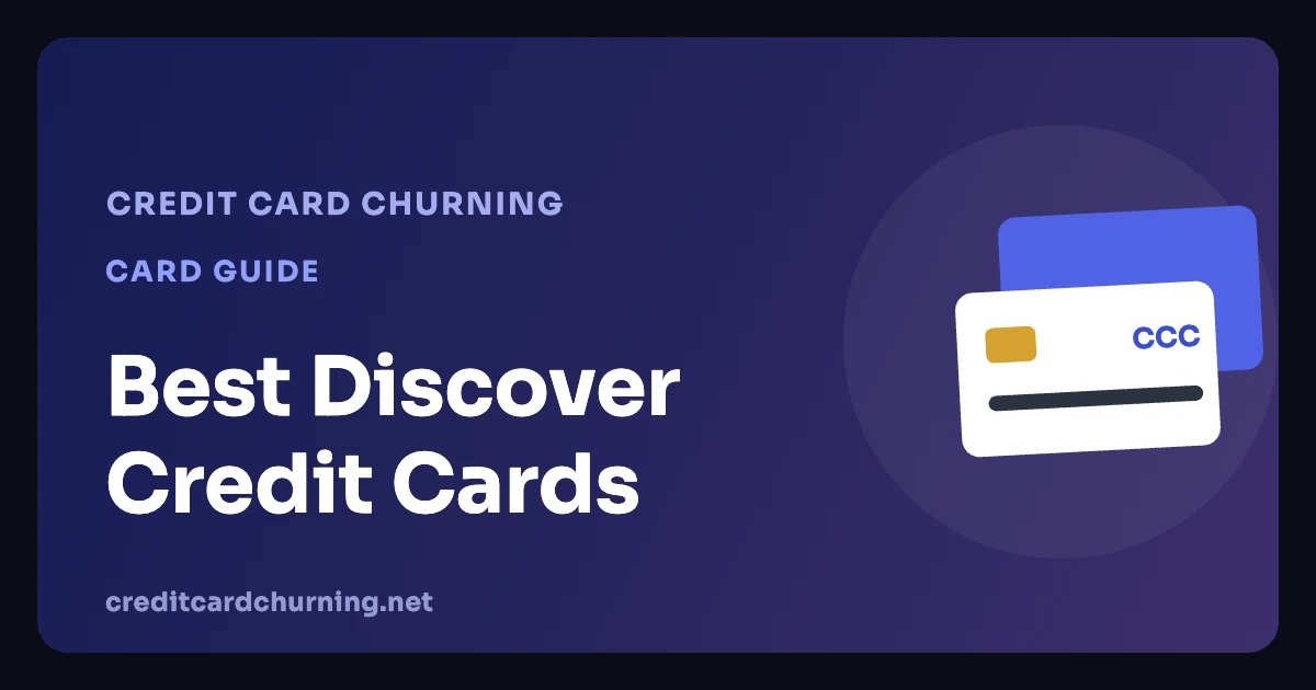 Best Discover network credit cards guide from Credit Card Churning