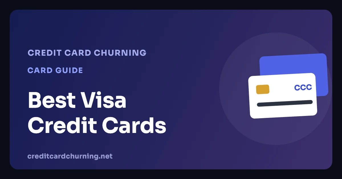 Best Visa credit cards guide from Credit Card Churning