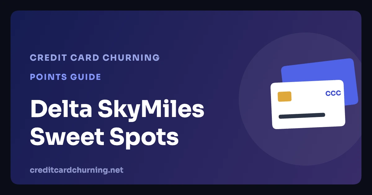 Delta SkyMiles sweet spots guide - Credit Card Churning